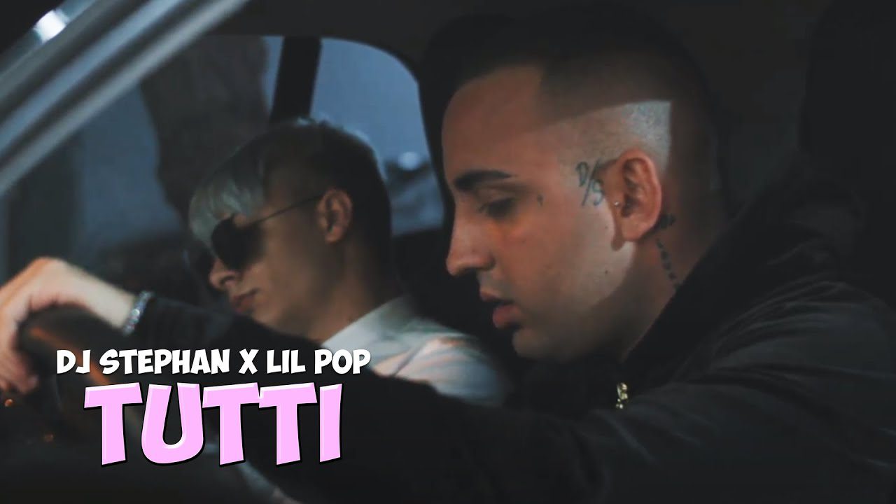 DJ Stephan, Lil PoP – Tutti | Video Clip